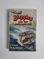 Biggles And The Poor Rich Boy , Captain W.E. Johns — First Edition