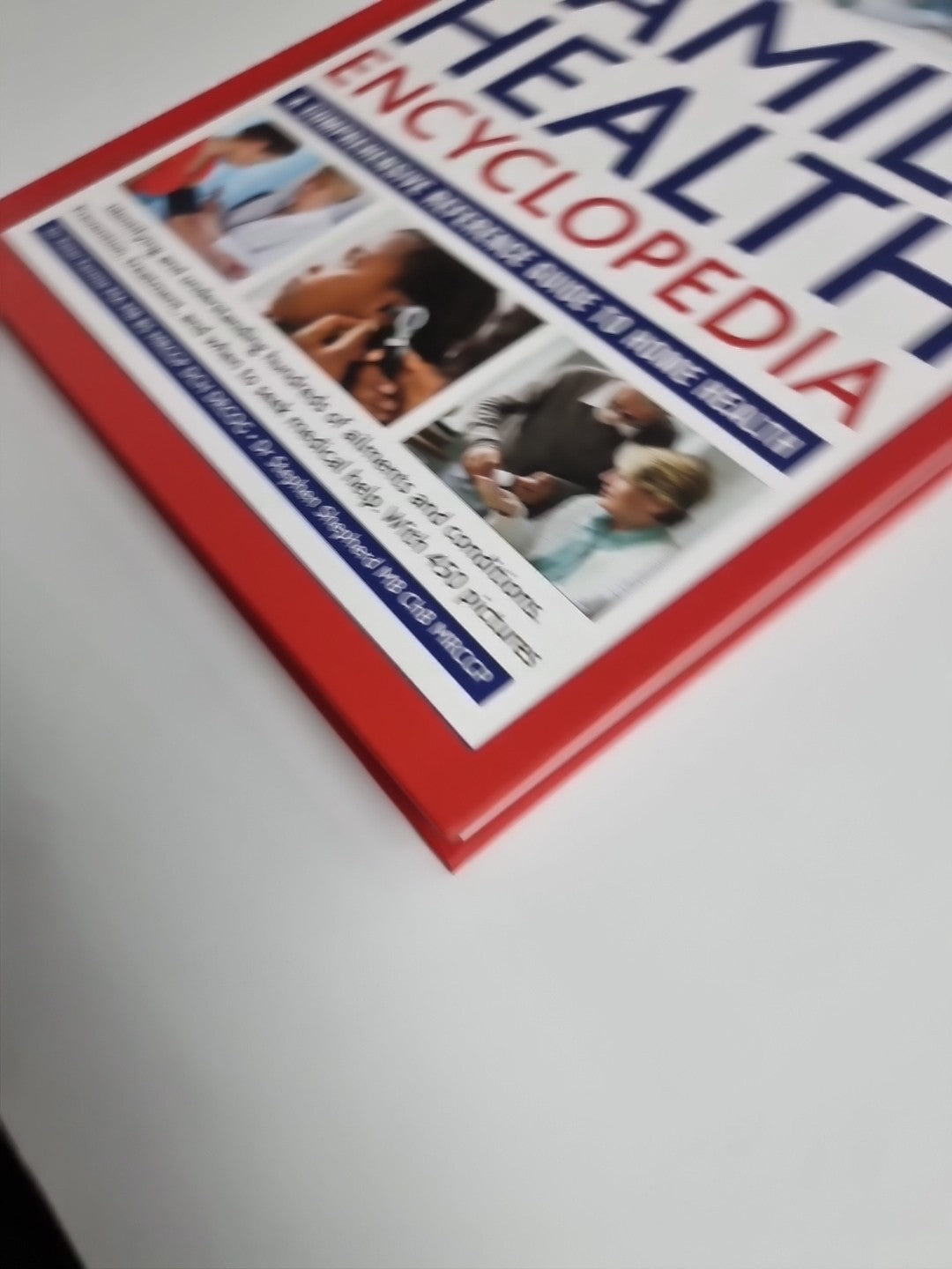 Family Health Encyclopedia: A comprehensive reference guide to home health