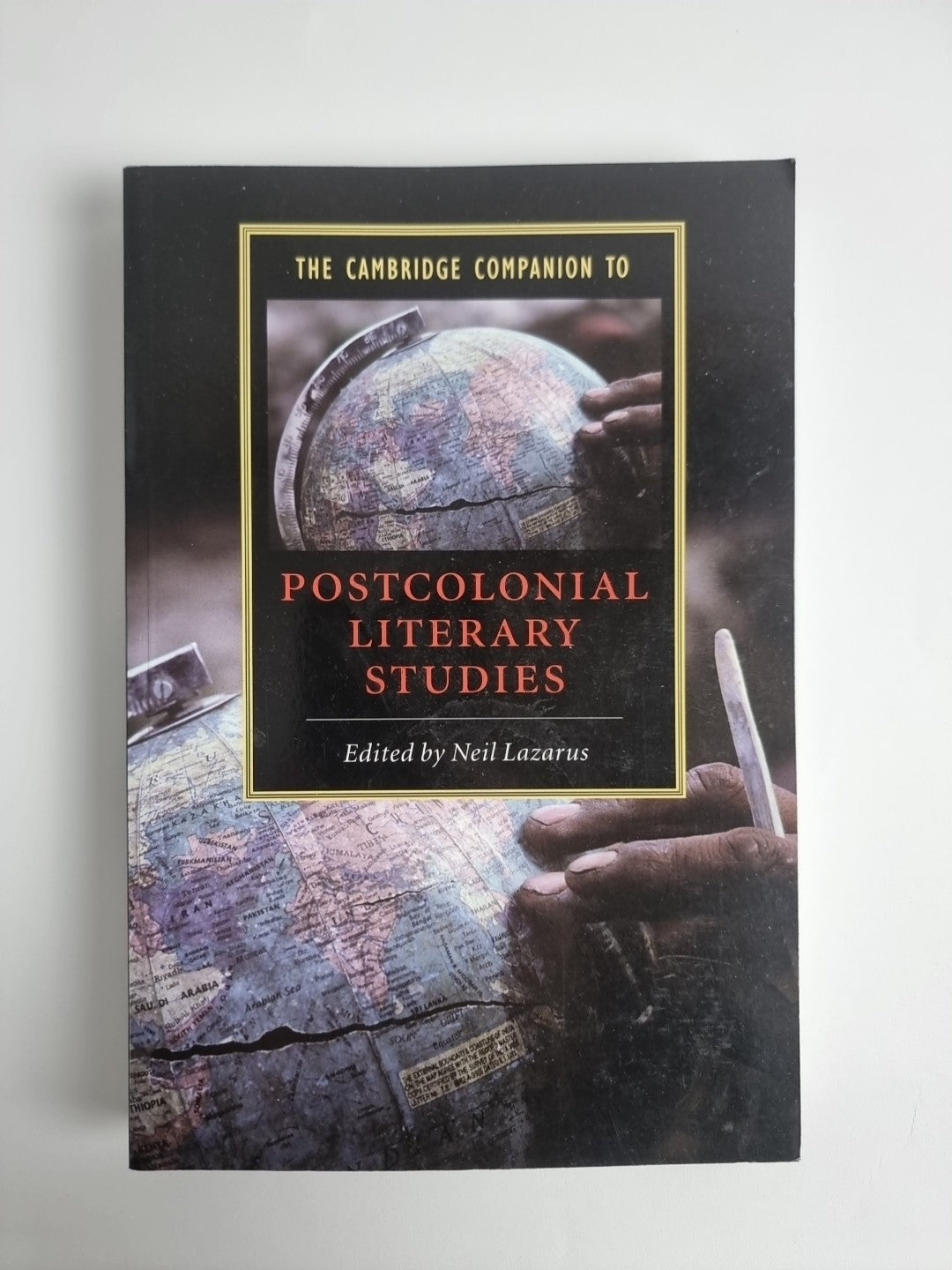 The Cambridge Companion to Postcoloni, Lazarus, Neil