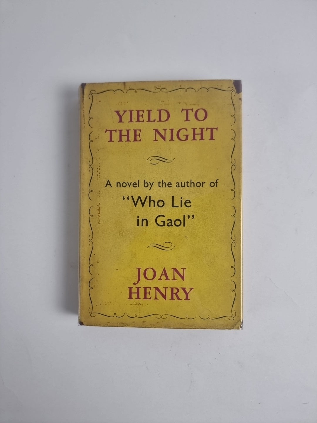 Yield To The Night, Joan Henry — First Edition (UK)