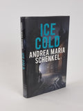 Ice Cold, Andrea Maria Schenkel - First Edition, As New