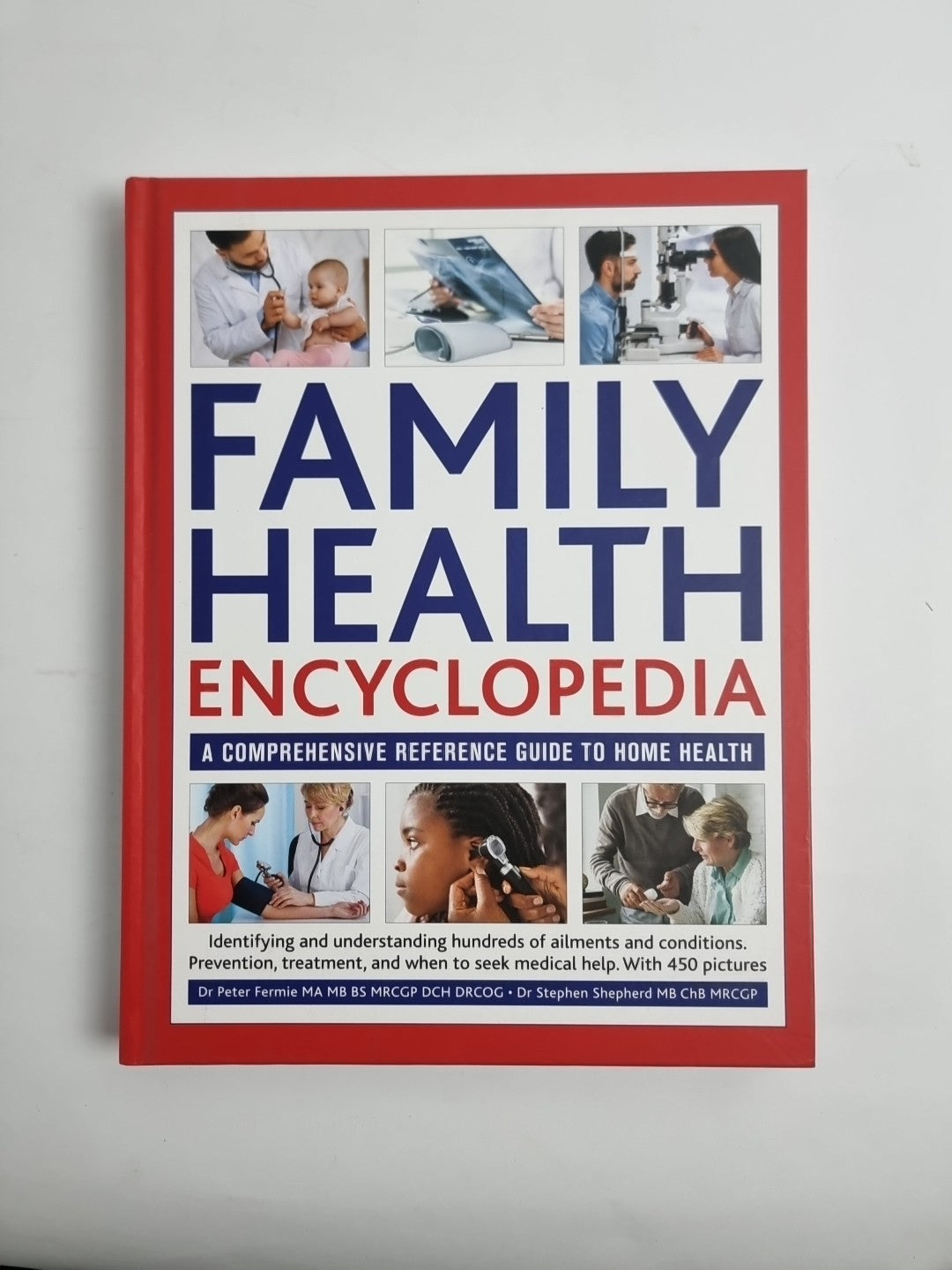 Family Health Encyclopedia: A comprehensive reference guide to home health