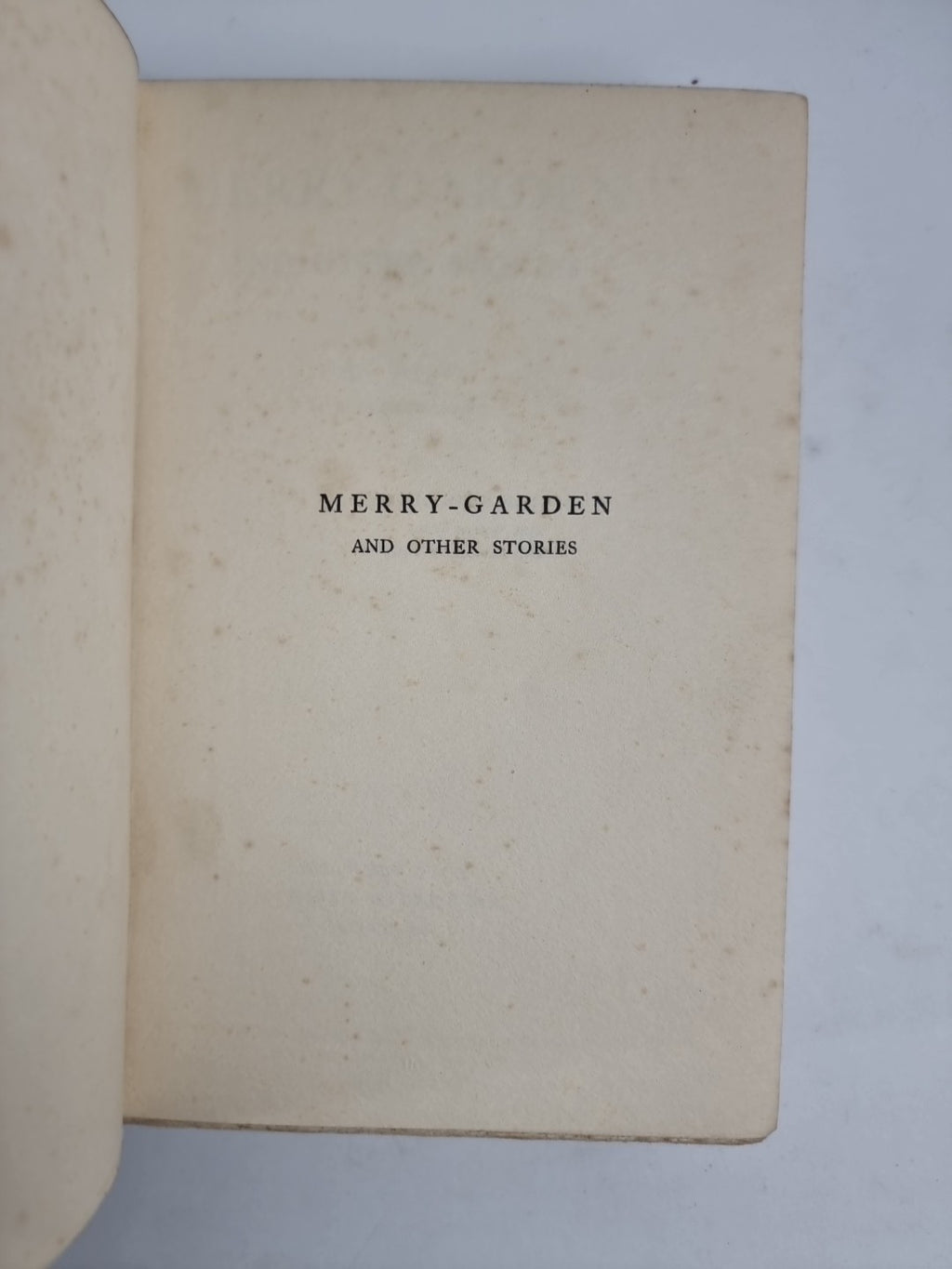 Merry-Garden and Other Stories By "Q" - 1907 1st Edition 
