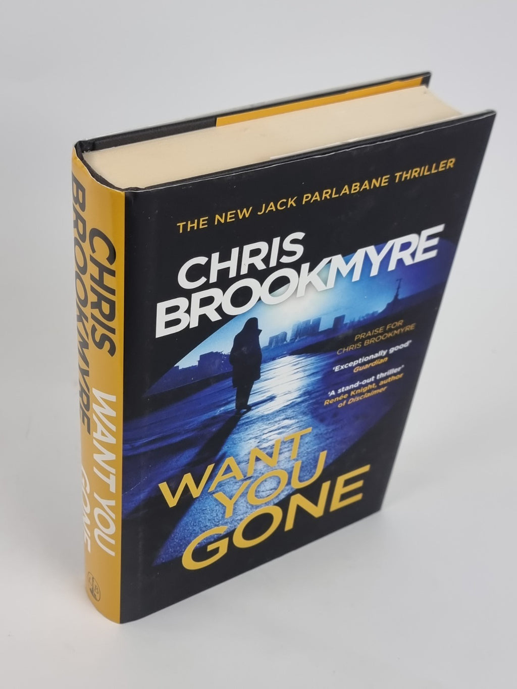 Want You Gone, Chris Brookmyre: A Jack Parlabane Thriller - First Edition