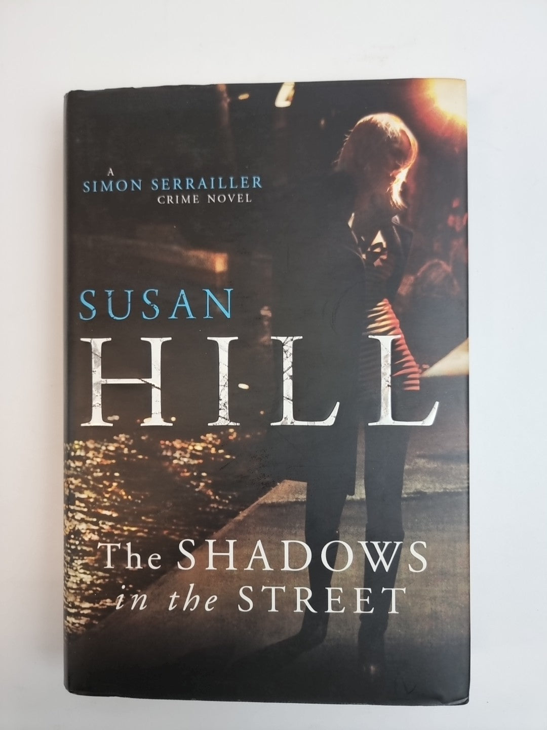 The Simon Serrailler crime novels: The shadows  by Susan Hill 1st edition New