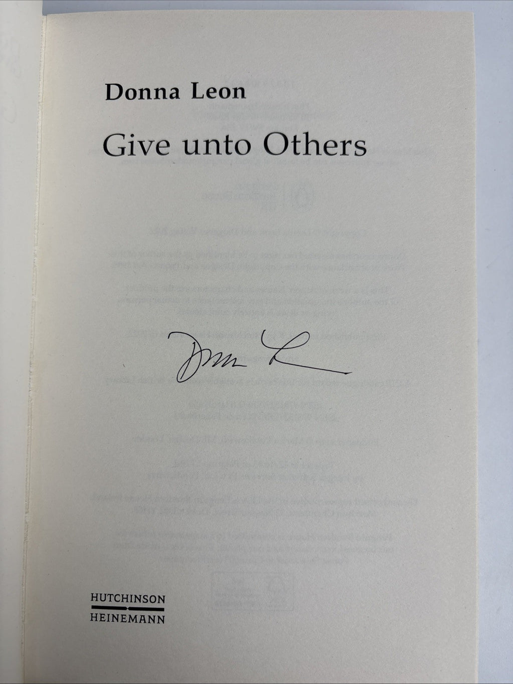 Give Unto Others by Donna Leon Signed 1st Edition Hardback