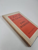 A Play of St George, John Masefield — First Edition, SIGNED