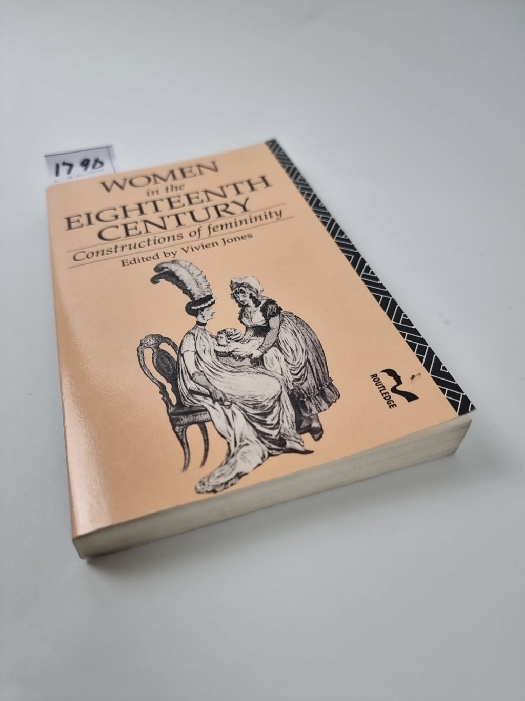 World and Word Ser.: Women in the Eighteenth Century : Constructions of...