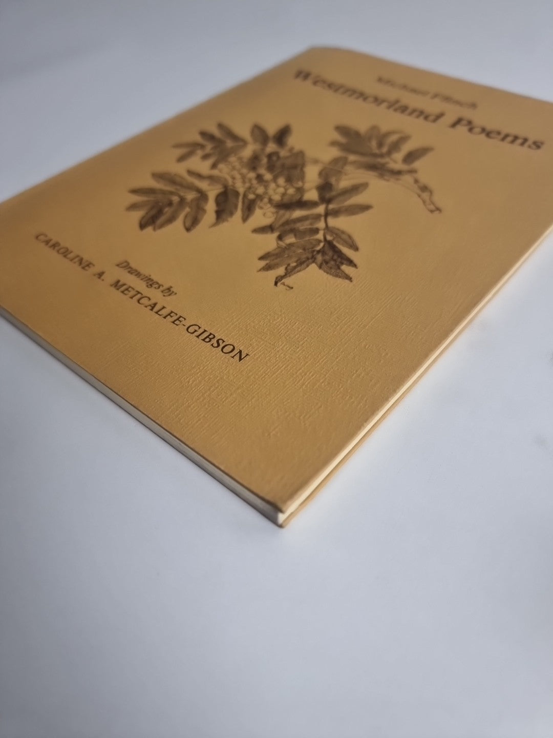 Westmorland Poems, Michael Finch, Drawings by Caroline A. Metcalfe-Gibson — 1st