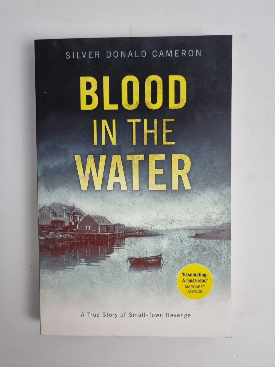 Blood in the Water by Silver Donald Cameron (Paperback Book)