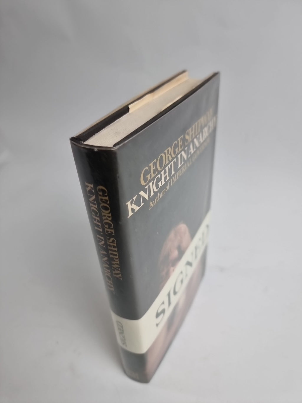 Knight In Anarchy SHIPWAY George 1969 1st Edition & Signed ,Unread as New