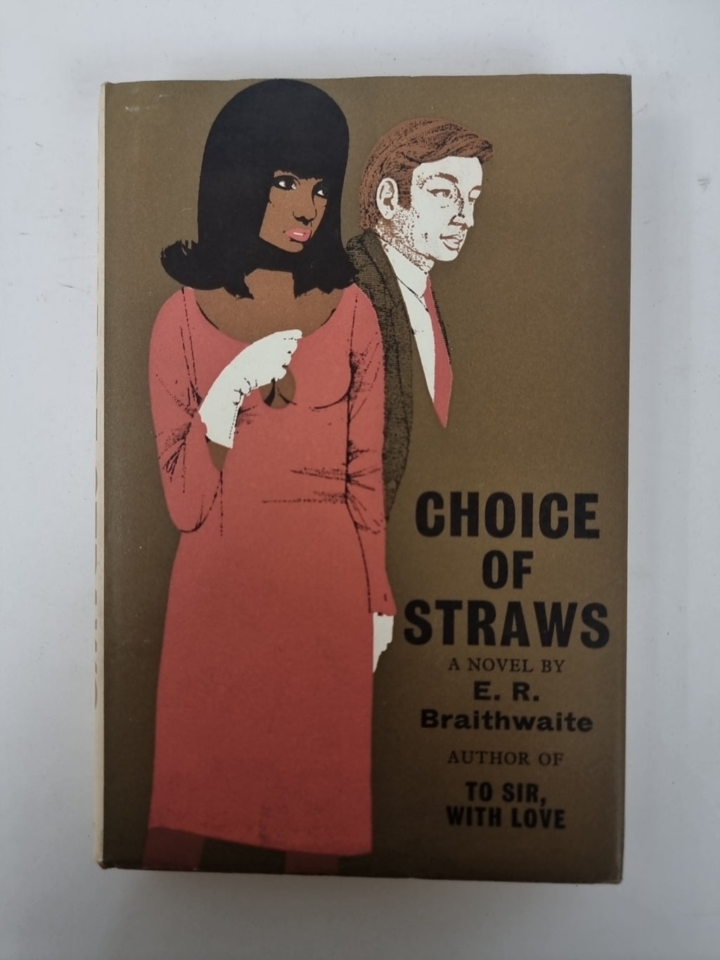 Choice Of Straws, E. R. Braithwaite — First Edition