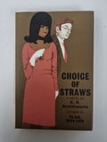 Choice Of Straws, E. R. Braithwaite — First Edition