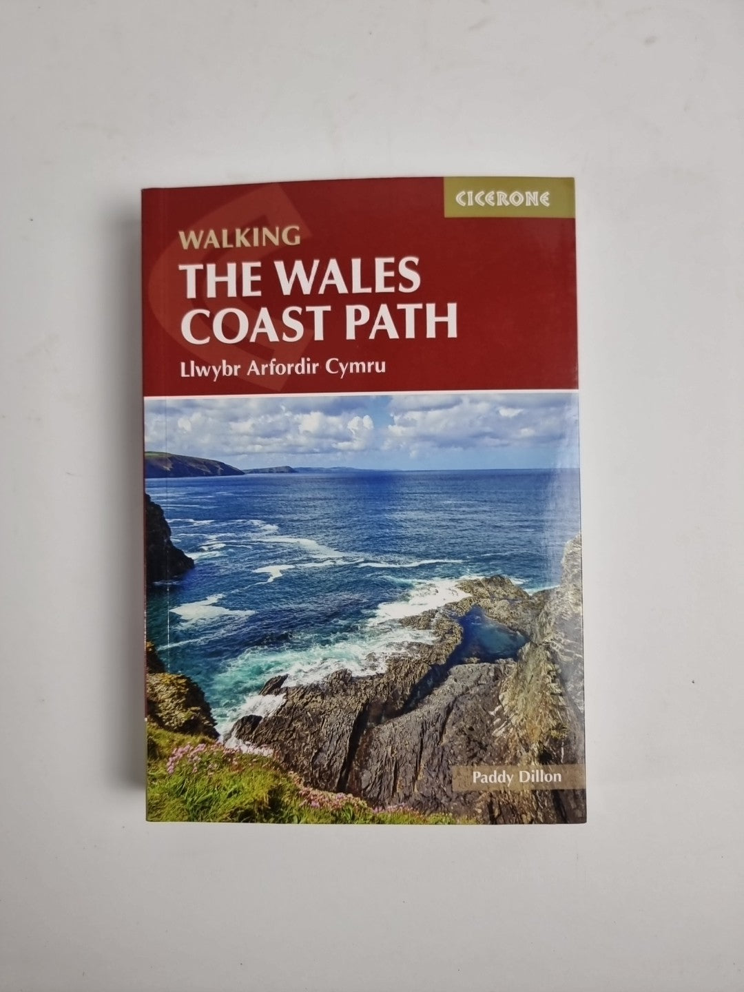 Walking the Wales Coast Path: Llwybr Arfordir Cymru by Paddy Dillon
