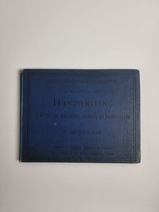 Handwriting Manual 1887; Griffith, Farran Okeden & Welsh, Free Tracked Delivery 