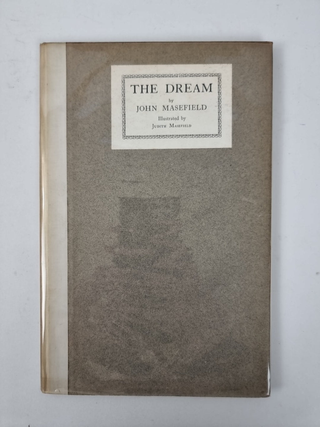 The Dream; John Masefield, Judith Masefield — Signed Limited Edition