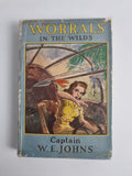 Worrals In The Wilds, Captain W. E. Johns — First Edition