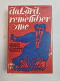 Do, Lord, Remember Me — George Garrett, First Edition, First Printing, AS NEW