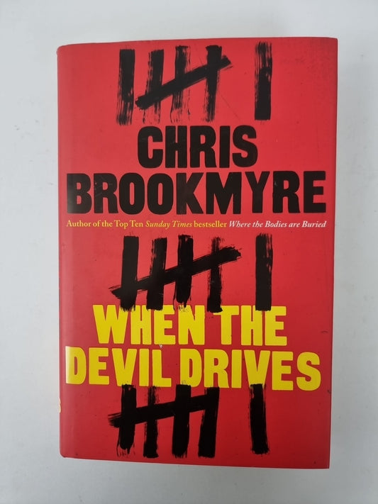 When The Devil Drives,Chris Brookmyre 1st Edition