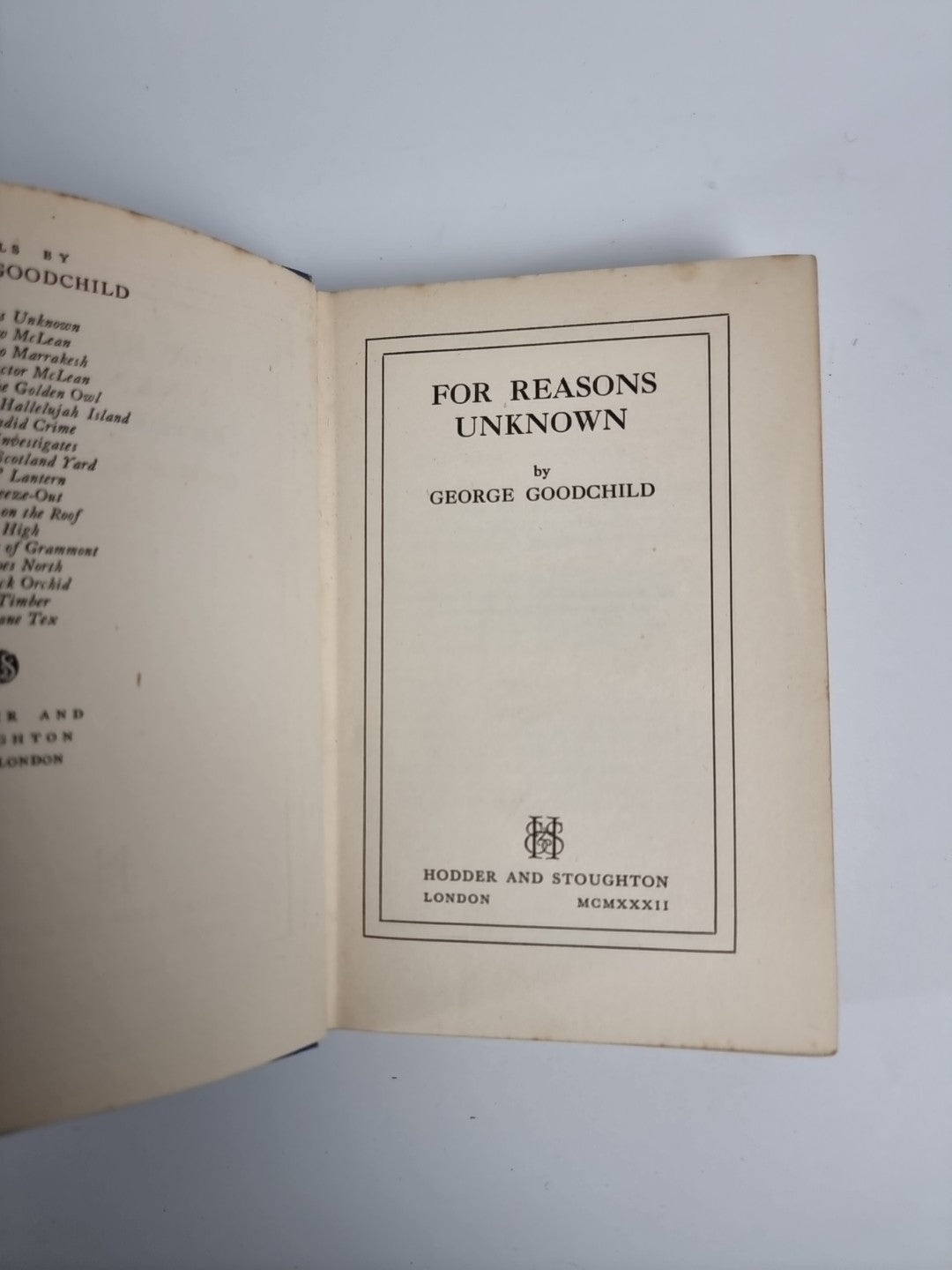 For Reasons Unknown GOODCHILD, George 1st Edition 1932