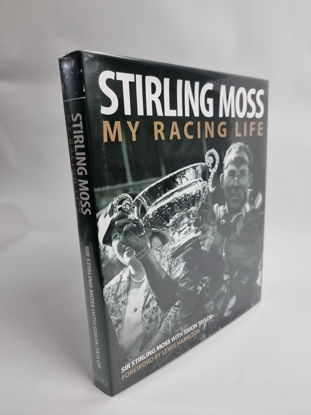 Simon Taylor - Stirling Moss  My Racing Life - New Hardback - 1st Edition