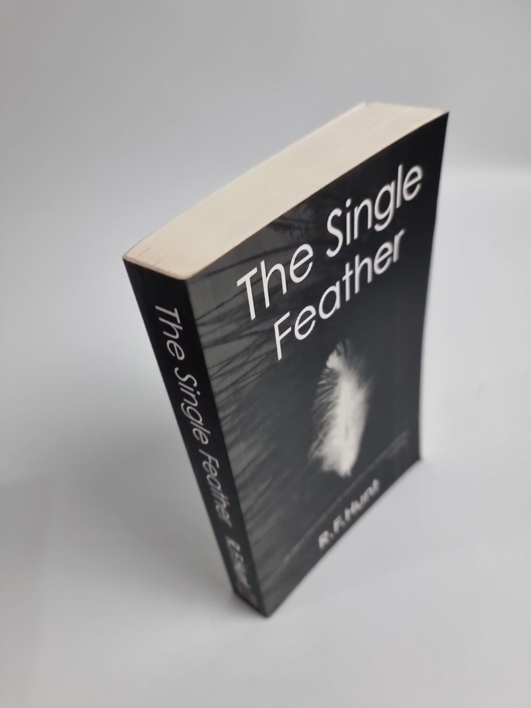 The Single Feather by Ruth F. Hunt (Paperback, 2015) 1st Edition and Signed NEW