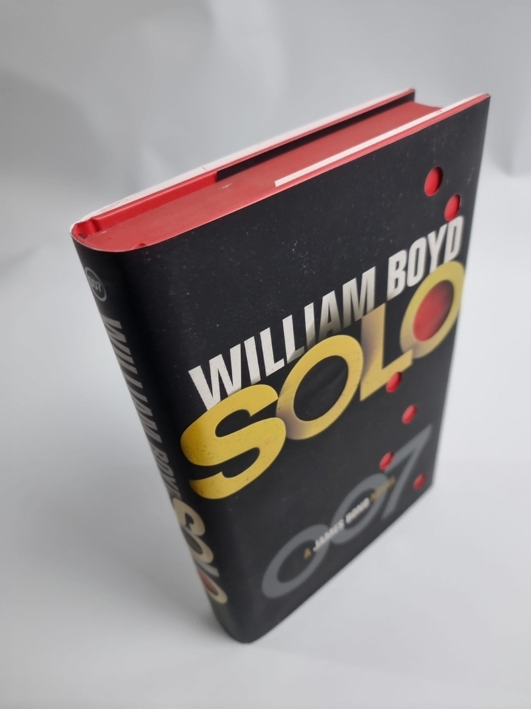 Solo: A James Bond Novel by William Boyd (2013) 1st Edition & 1st Printing 