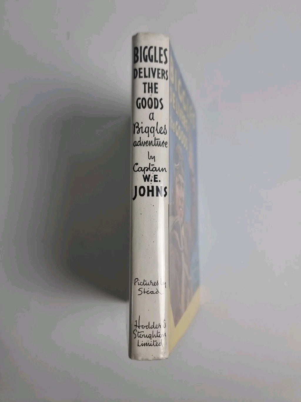 Biggles Delivers The Goods, Captain W. E. Johns — First Edition, First Printing