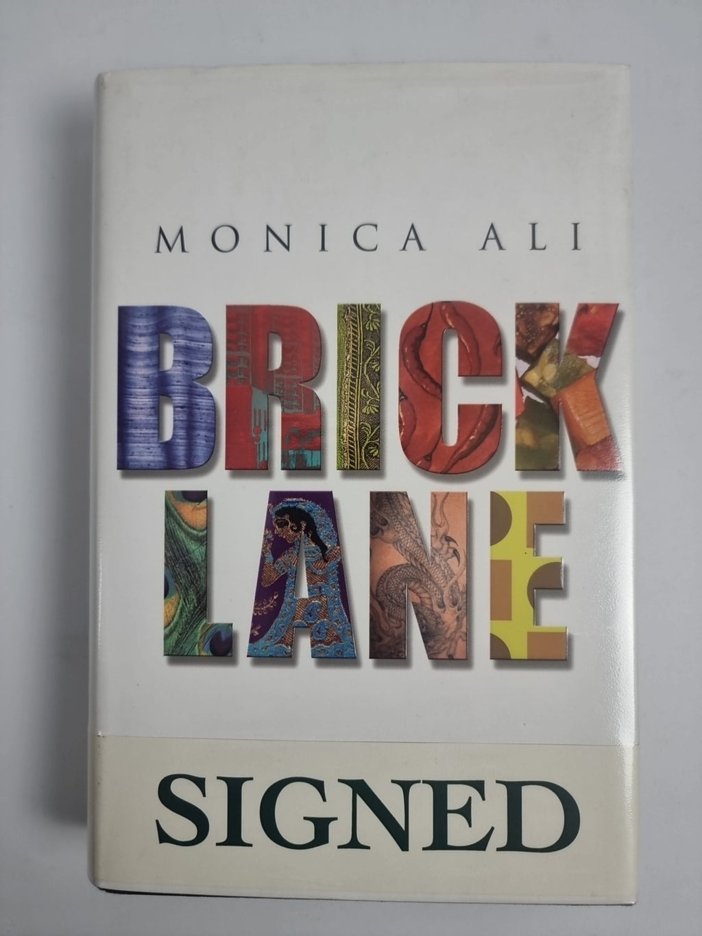 Monica ALI Brick Lane SIGNED Copy 2003 Hardback DJ