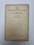 The Entrancing Life, J. M. Barrie — First Edition, 1930