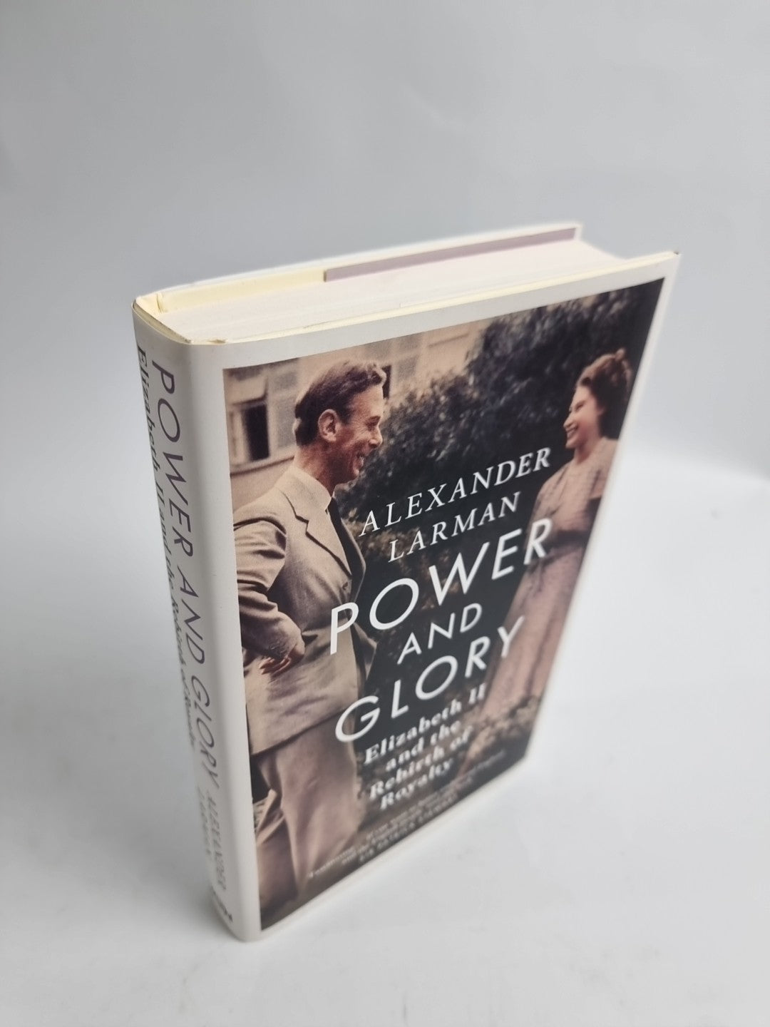 Power and Glory: Elizabeth II and the Rebirth of Royalty 1ST EDITION NEW