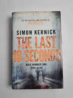 The Last 10 Seconds by Simon Kernick (Hardcover, 2010) 1st Edition