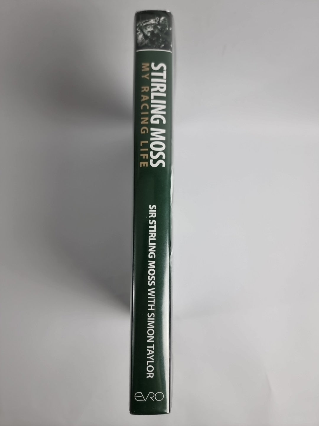 Simon Taylor - Stirling Moss  My Racing Life - New Hardback - 1st Edition