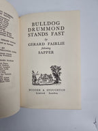 Gerald Fairlie / Sapper, Bulldog Drummond Stands Fast, 1947 1st Edition 