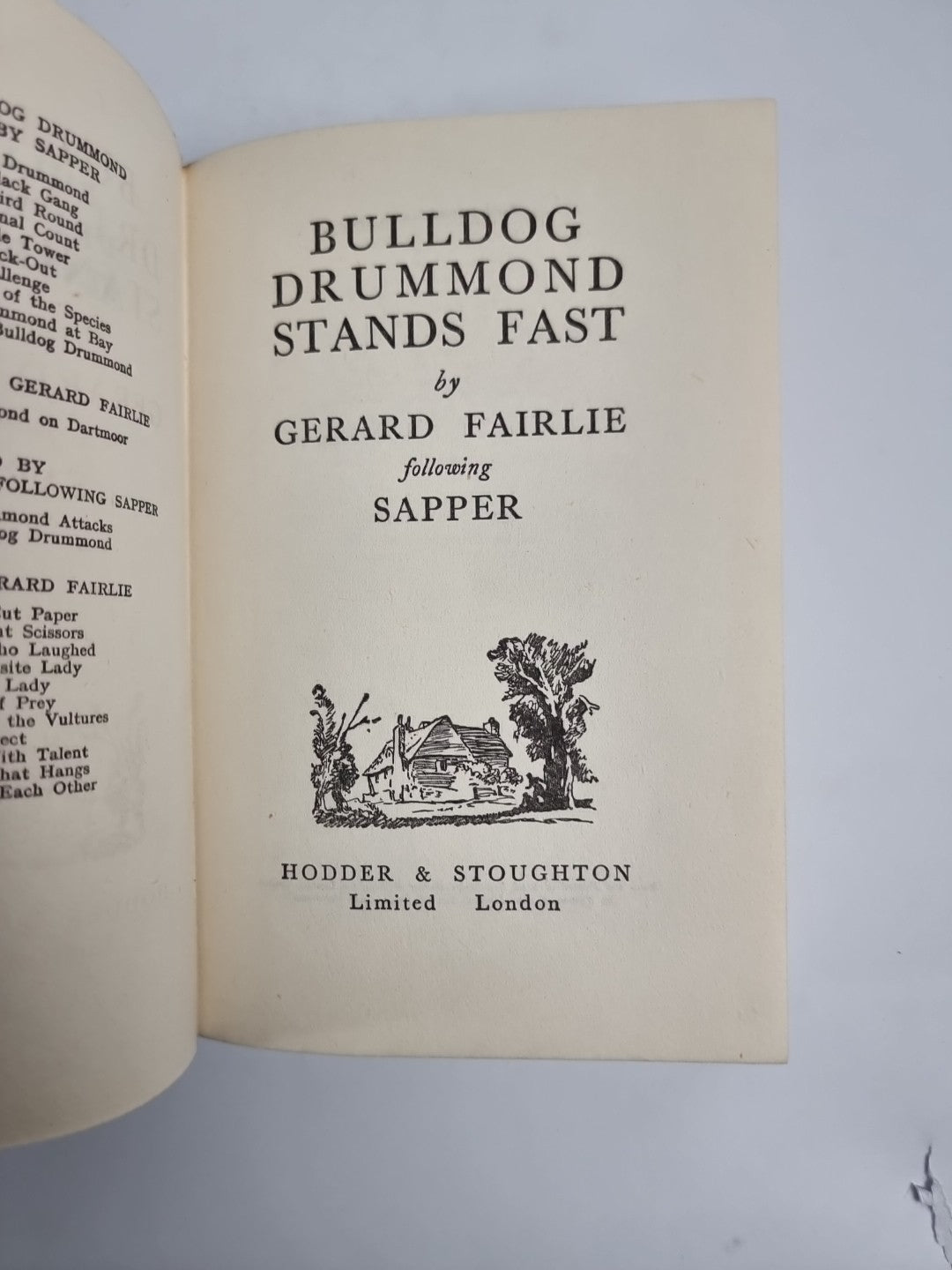 Gerald Fairlie / Sapper, Bulldog Drummond Stands Fast, 1947 1st Edition 