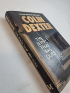 The Jewel That Was Ours — Colin Dexter (MORSE), SIGNED First Edition