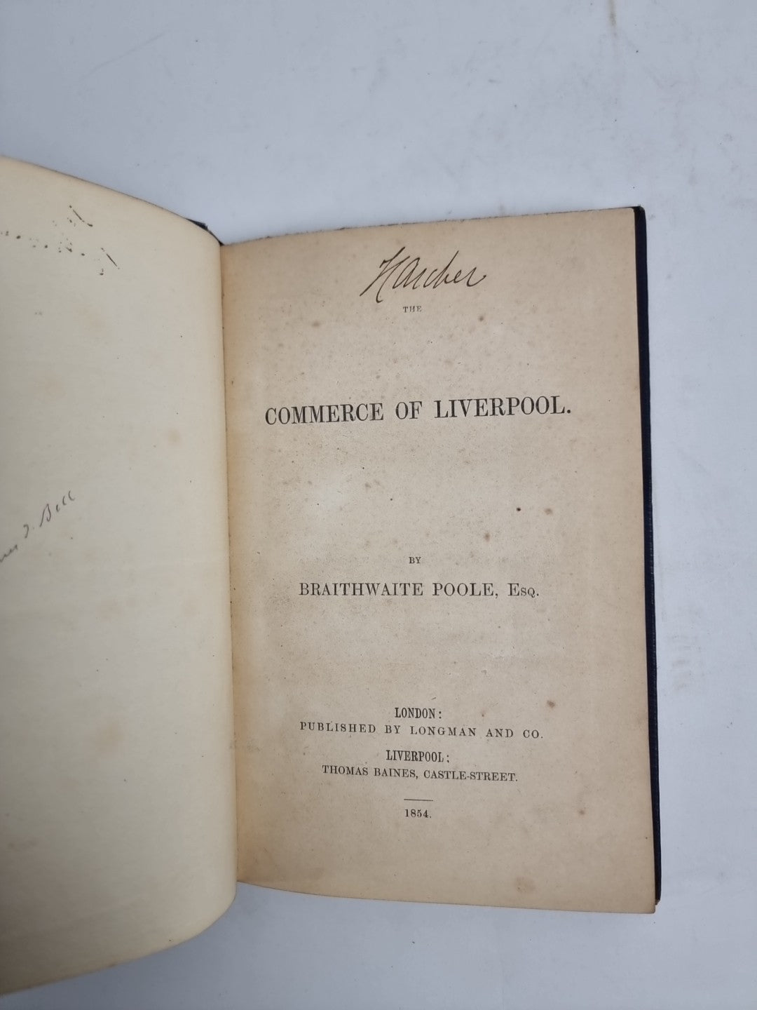 The commerce of Liverpool By Braithwaite Poole 1854 1st Edition 