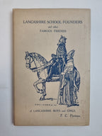 Lancashire School Founders and other Famous Friends of Lancashire Boys and Girls