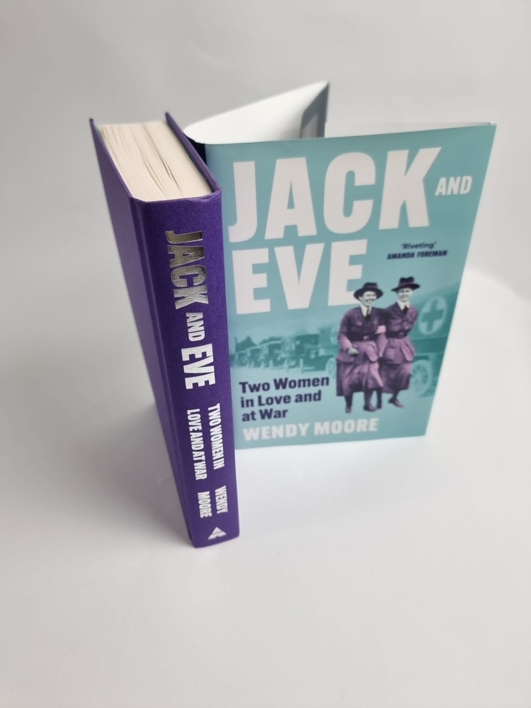 Jack and Eve: Two Women In Love and At War by Wendy Moore 2024 1st Ed NEW