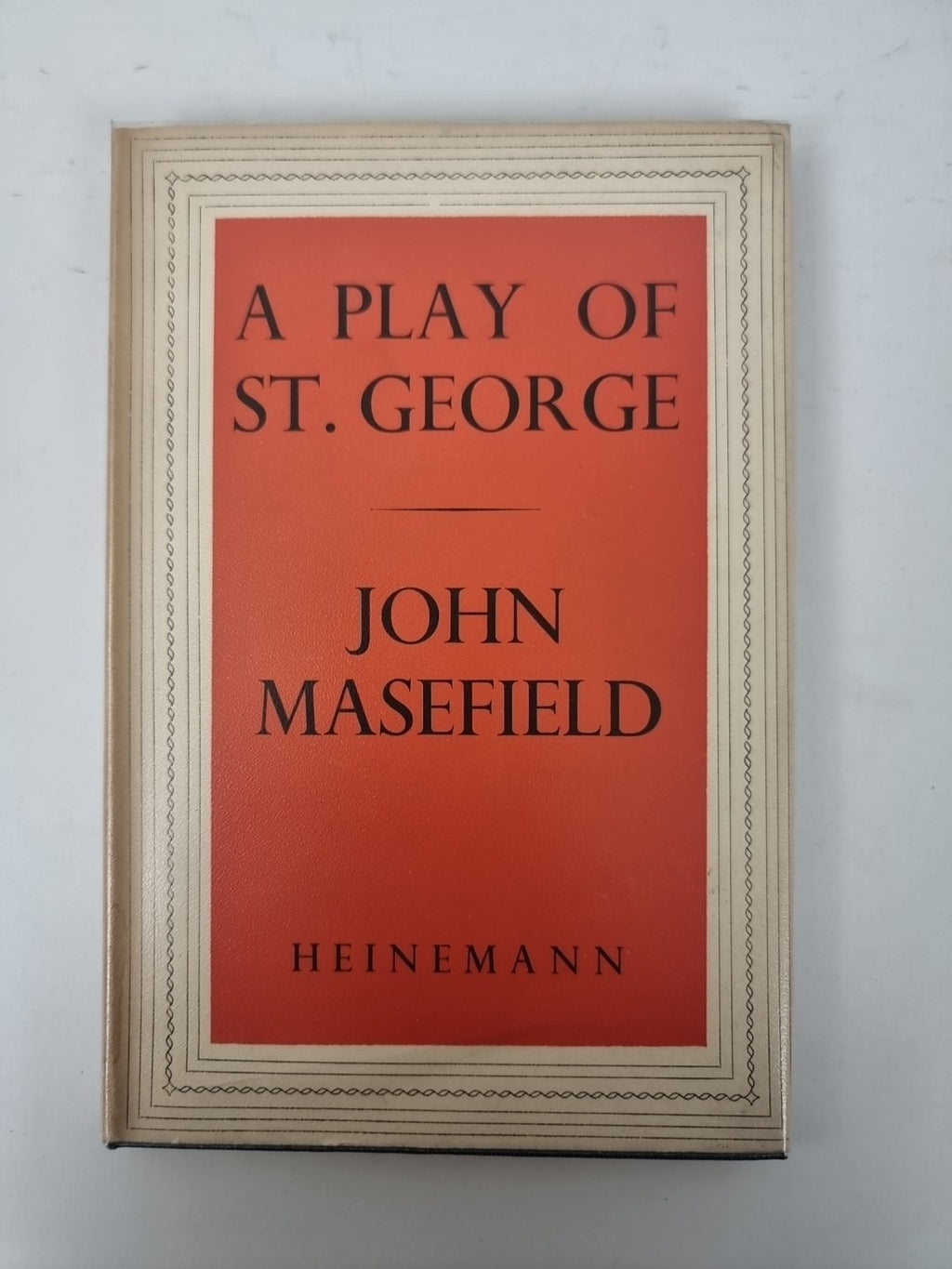 A Play of St George, John Masefield — First Edition, SIGNED