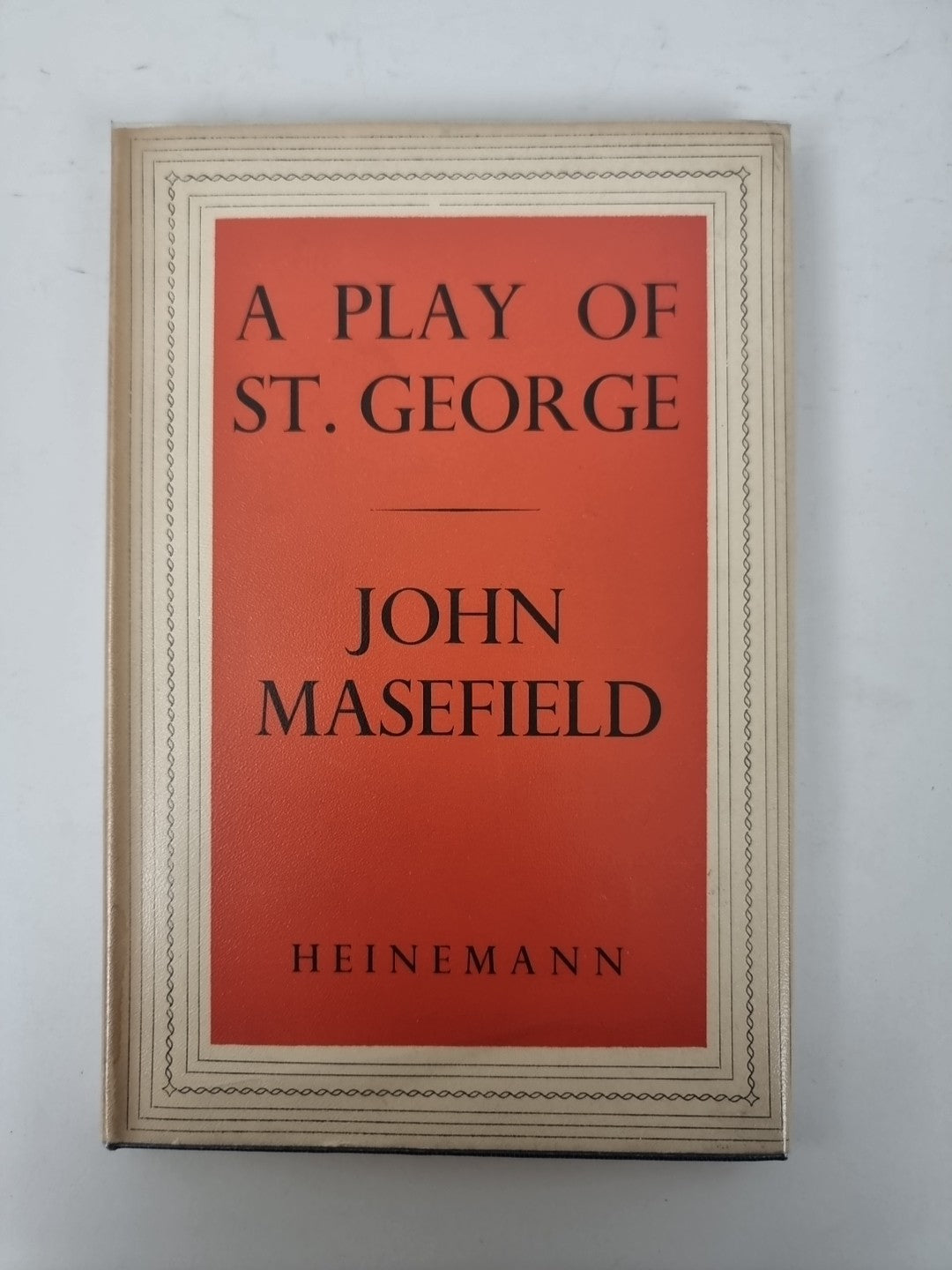 A Play of St George, John Masefield — First Edition, SIGNED