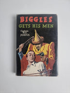 Biggles Gets His Men, Captain W. E. Johns — First Edition