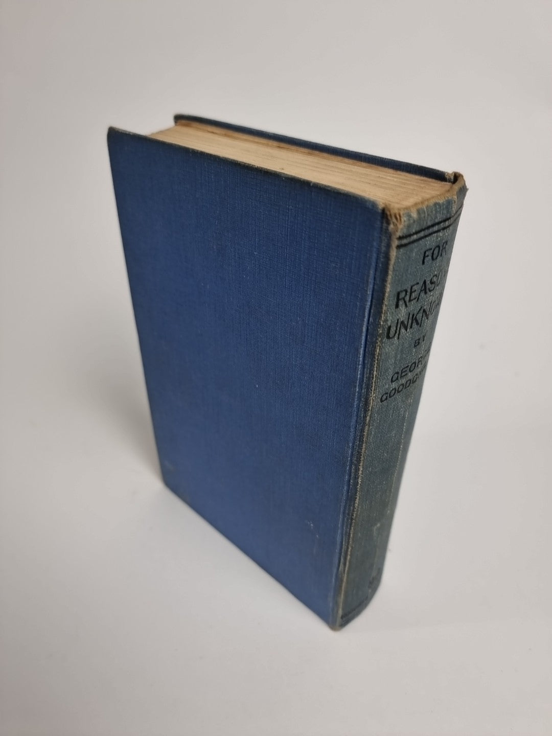 For Reasons Unknown GOODCHILD, George 1st Edition 1932