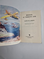 Biggles at World's End,  Captain W. E. Johns — First Edition