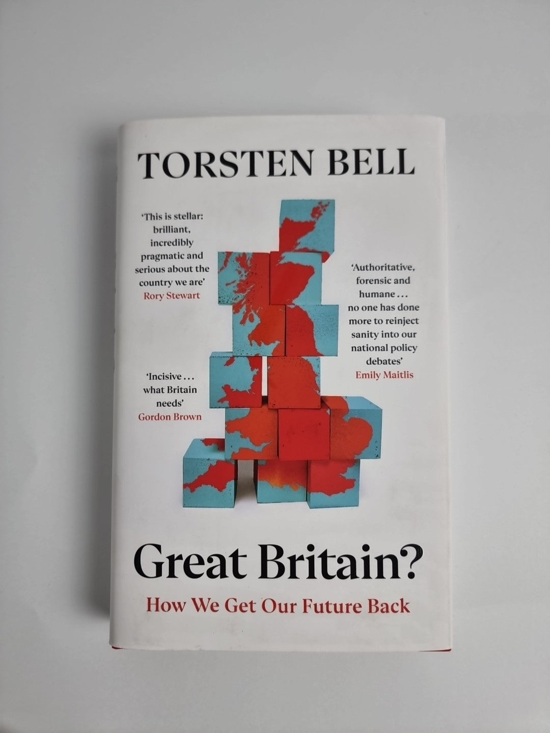 Great Britain by Torsten Bell 9781847928146 NEW Hardback 1ST Edition