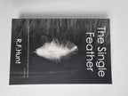 The Single Feather by Ruth F. Hunt (Paperback, 2015) 1st Edition and Signed NEW