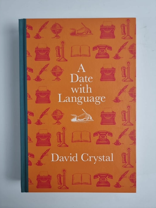 A Date with Language by David Crystal (Hardback Book)