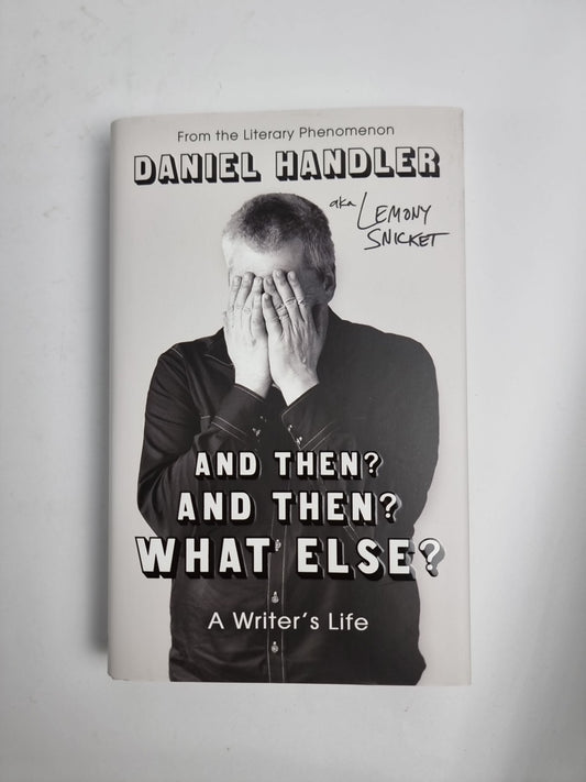 And Then And Then What Else by Lemony Snicket 9780861549429 NEW