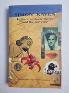 Is There Anybody There? Said The Traveller, Simin Raven — First Edition