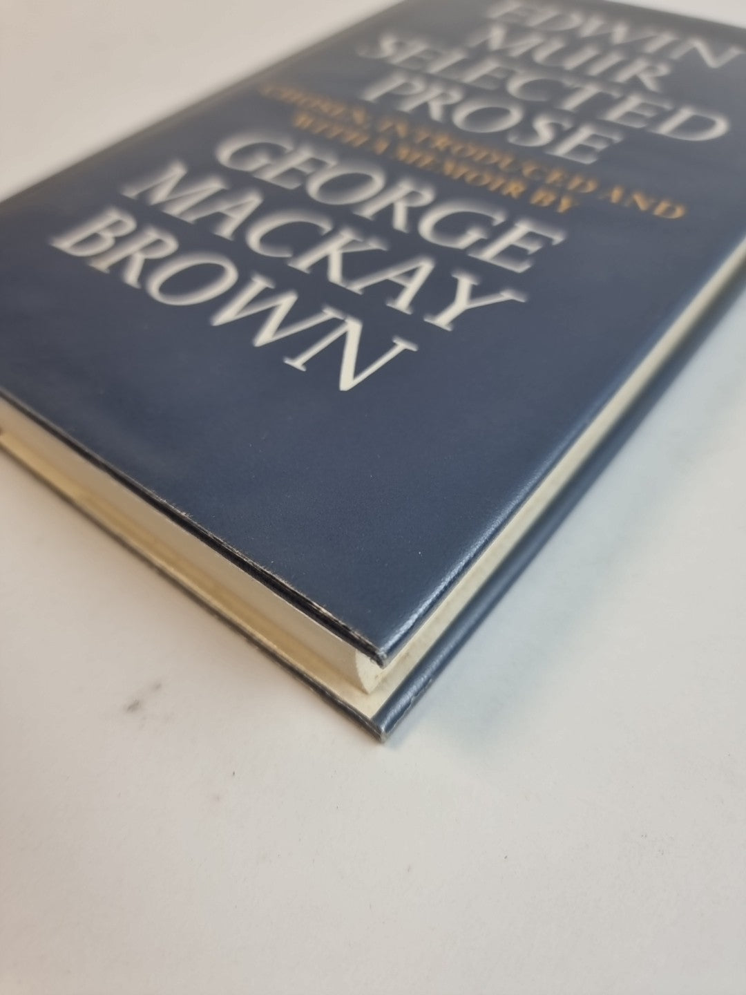 Edwin Muir Selected Prose — George Mackay Brown, First Edition, AS NEW